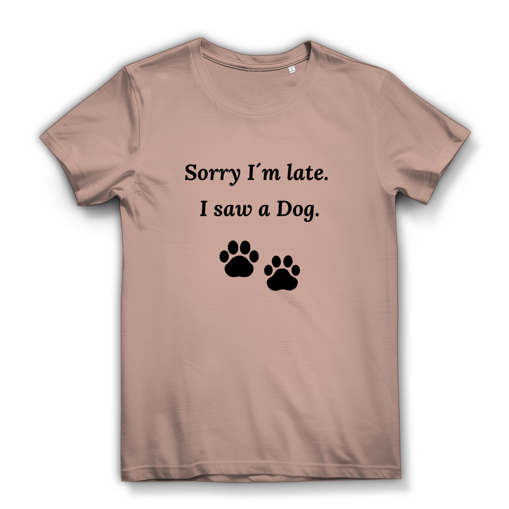 Damen Premium Bio T-Shirt Sorry I´m late