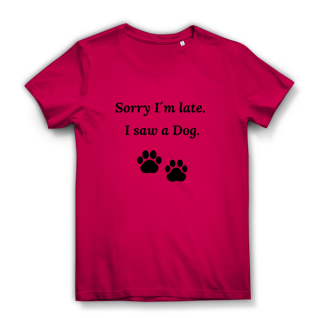 Damen Premium Bio T-Shirt Sorry I´m late