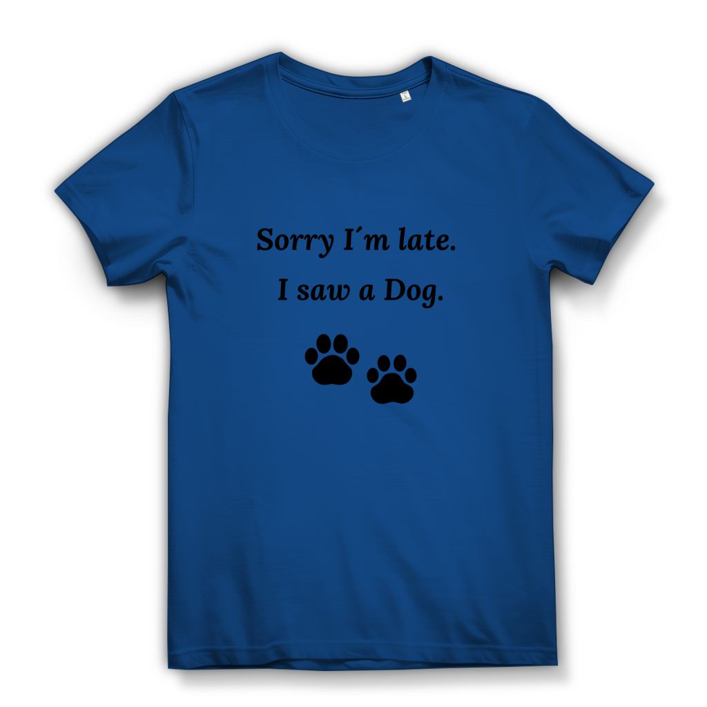 Damen Premium Bio T-Shirt Sorry I´m late