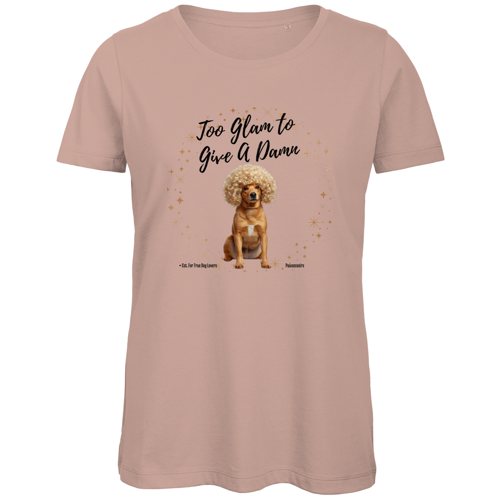 Damen Premium Bio T-Shirt Too Glam Dog 1