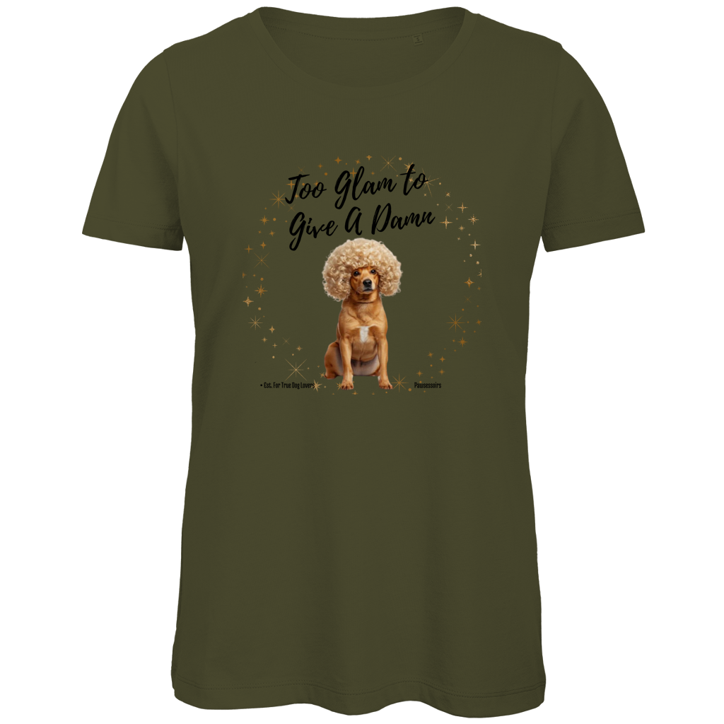 Damen Premium Bio T-Shirt Too Glam Dog 1