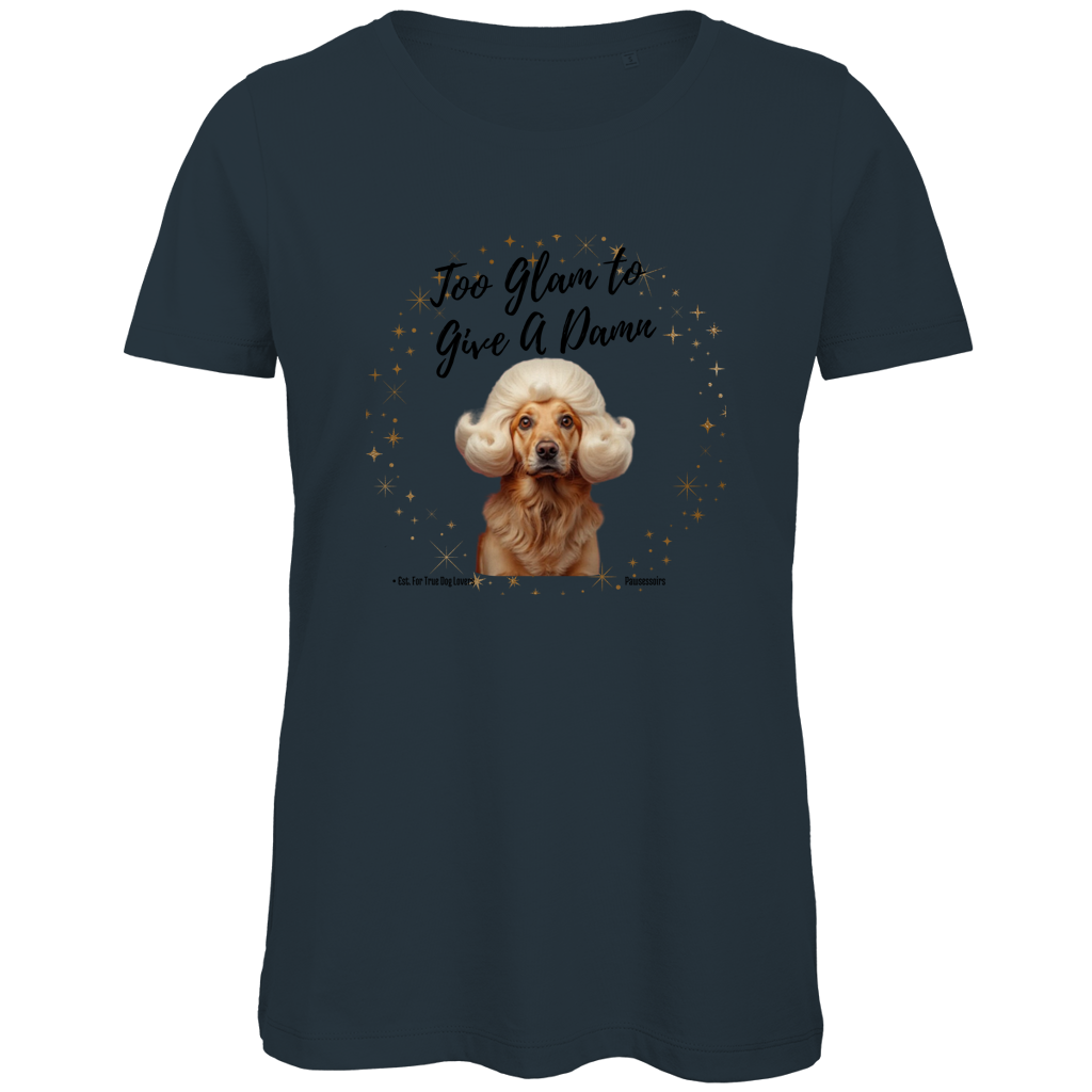 Damen Premium Bio T-Shirt Too Glam Dog 2