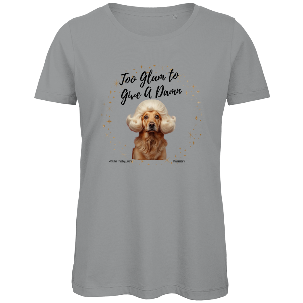 Damen Premium Bio T-Shirt Too Glam Dog 2