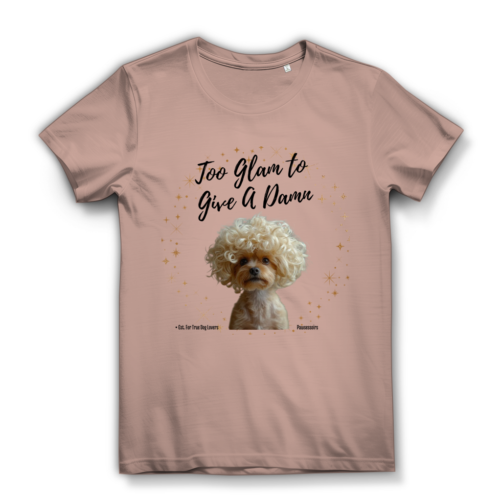 Damen Premium Bio T-Shirt Too Glam Dog 3