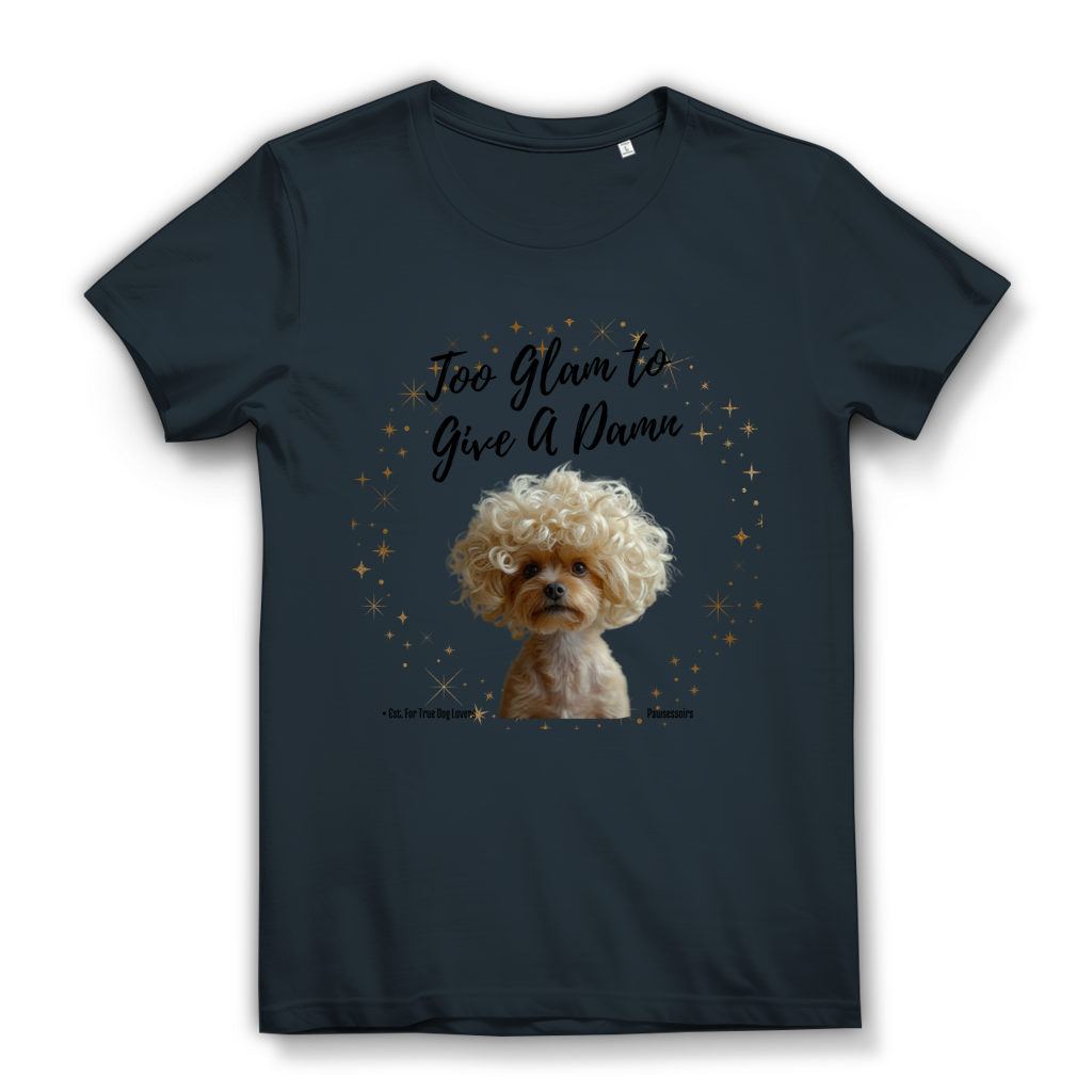 Damen Premium Bio T-Shirt Too Glam Dog 3