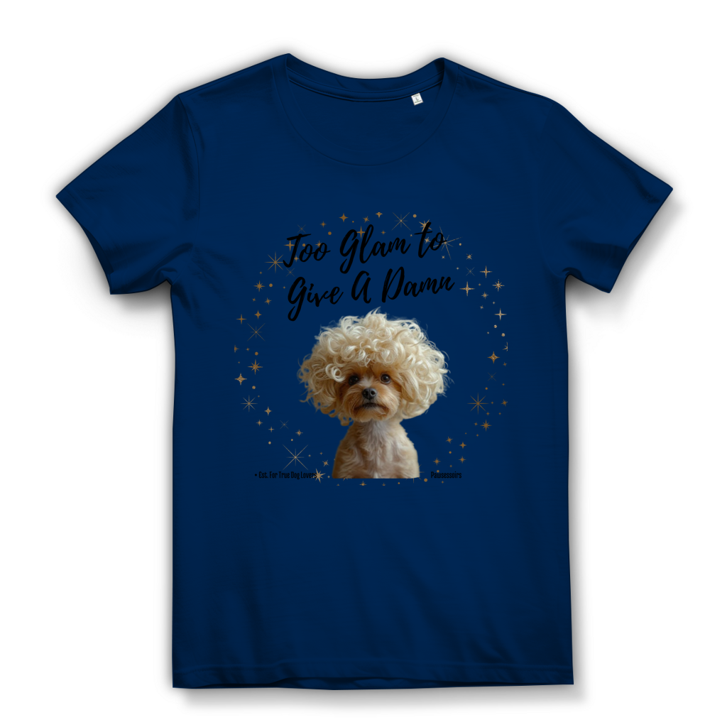 Damen Premium Bio T-Shirt Too Glam Dog 3