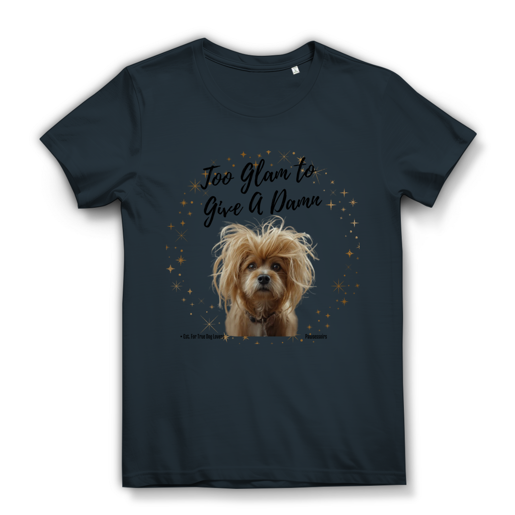 Damen Premium Bio T-Shirt Too Glam Dog 4