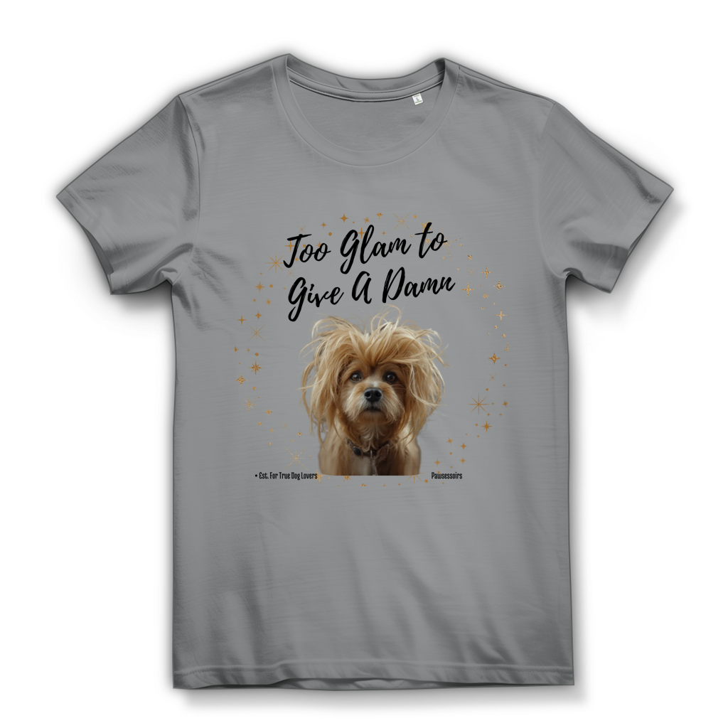 Damen Premium Bio T-Shirt Too Glam Dog 4