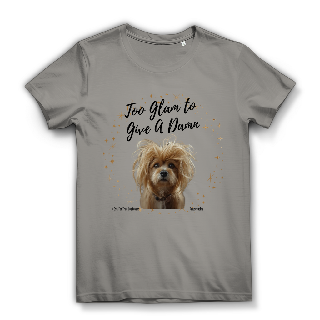 Damen Premium Bio T-Shirt Too Glam Dog 4