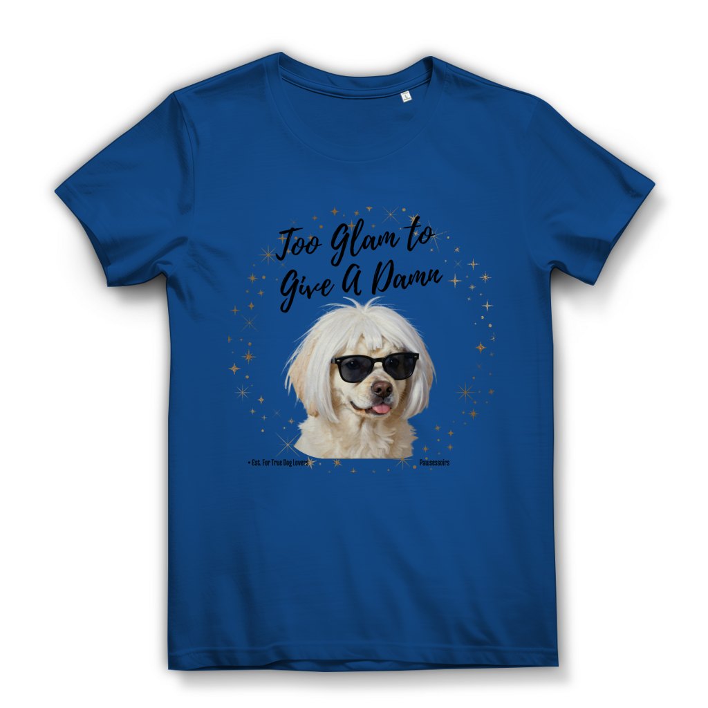Damen Premium Bio T-Shirt Too Glam Dog 5