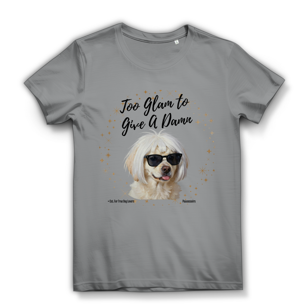 Damen Premium Bio T-Shirt Too Glam Dog 5