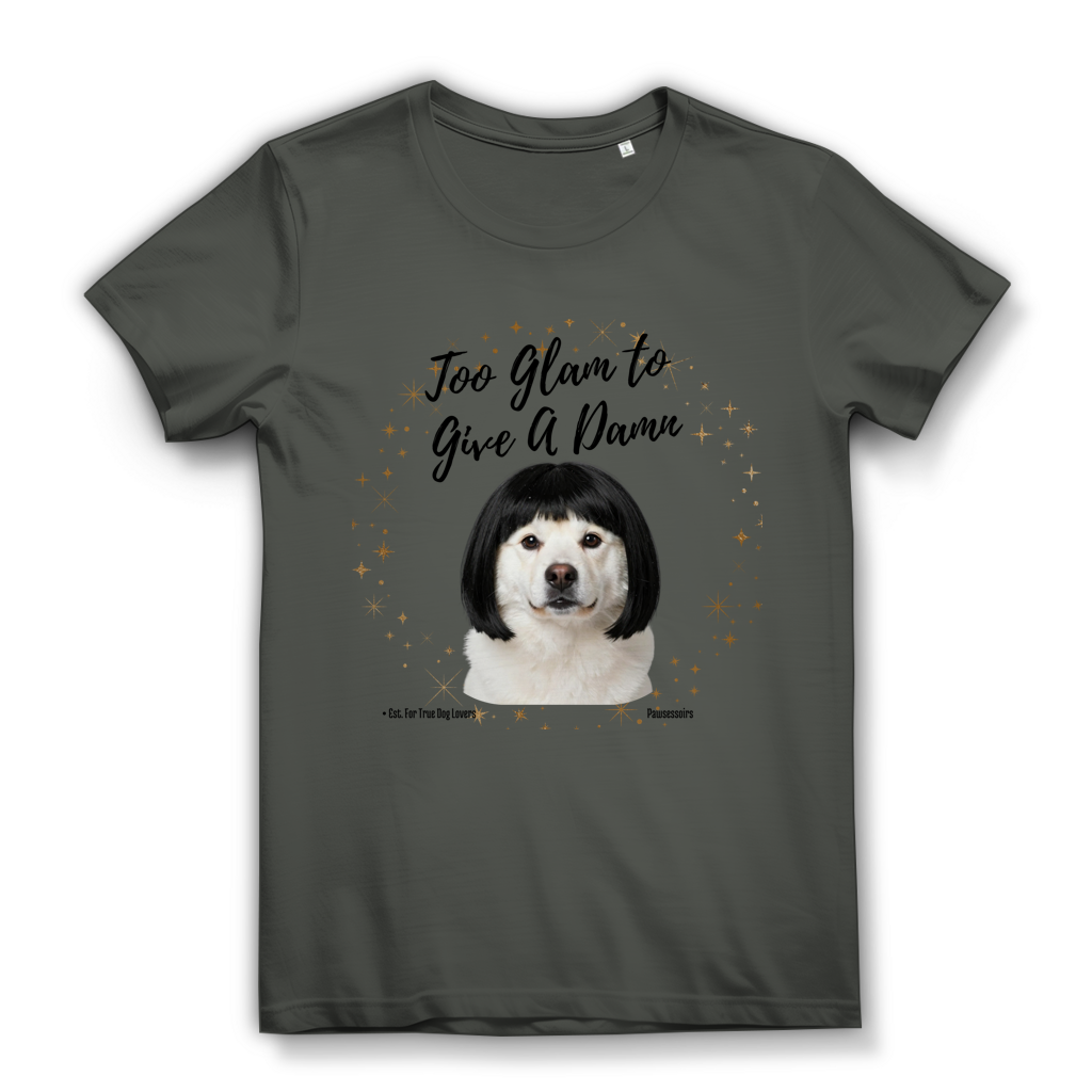 Damen Premium Bio T-Shirt Too Glam Dog 6
