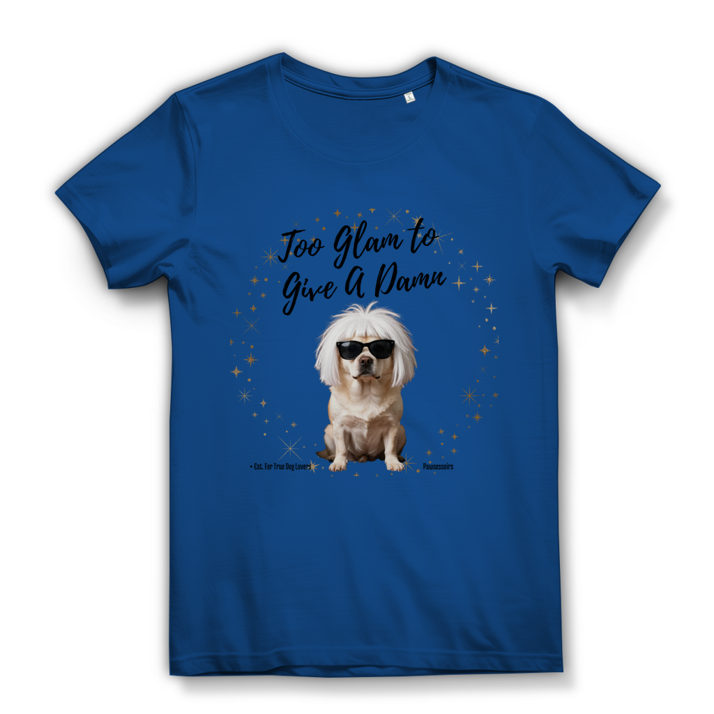 Damen Premium Bio T-Shirt Too Glam Dog 7