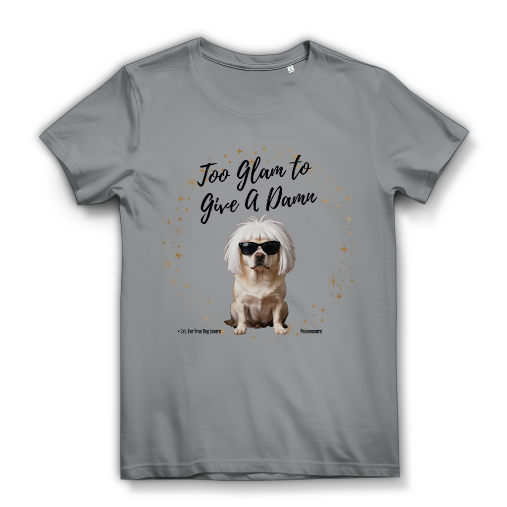 Damen Premium Bio T-Shirt Too Glam Dog 7
