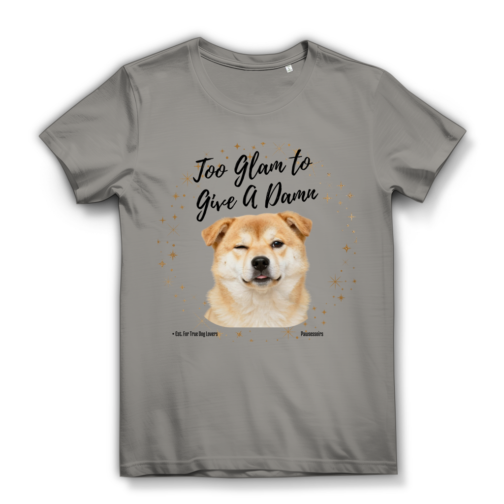 Damen Premium Bio T-Shirt Too Glam Dog 8