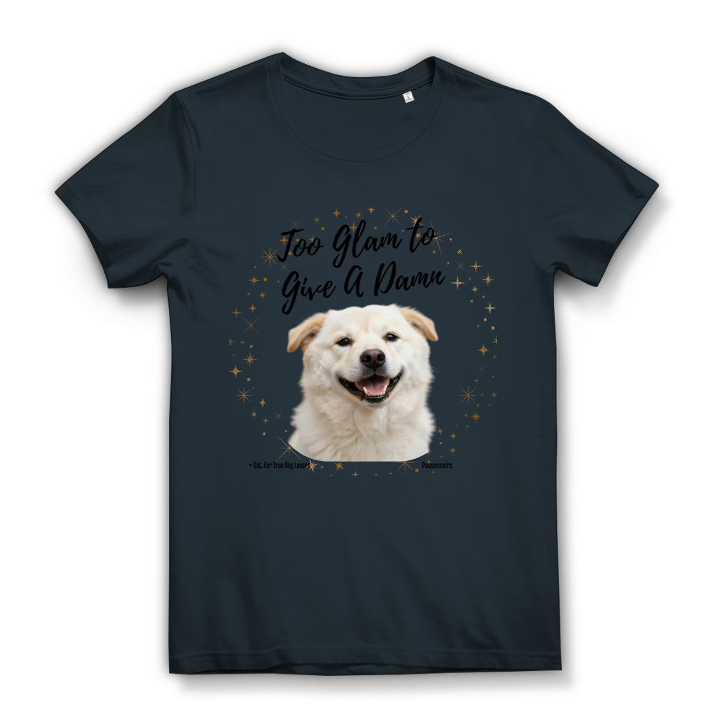Damen Premium Bio T-Shirt Too Glam Dog 9