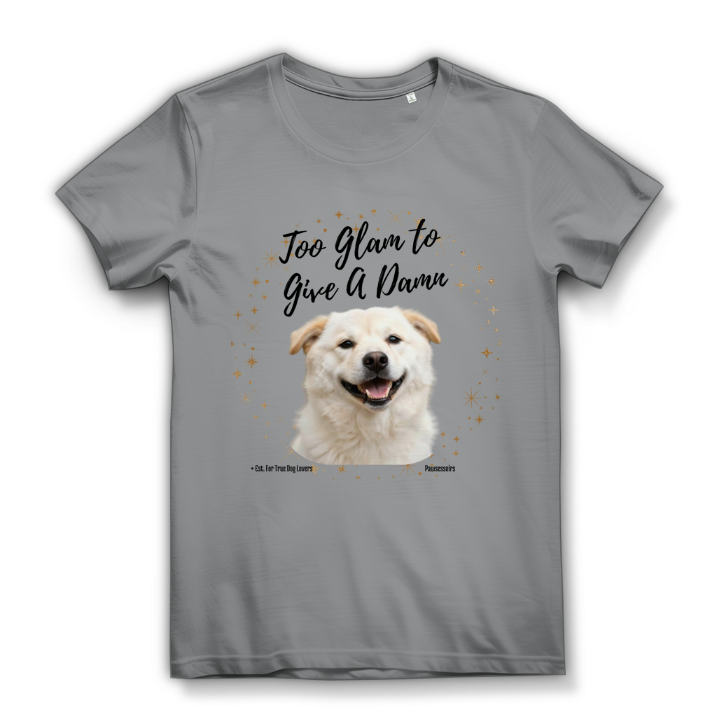 Damen Premium Bio T-Shirt Too Glam Dog 9